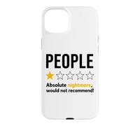Carcasa para iPhone 15 Plus People One Star Absolute Nightmare Would Not Recommend