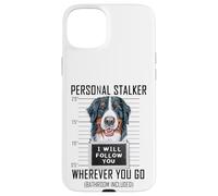 Carcasa para iPhone 15 Plus Perro acosador Personal de Berna, Perro de montaña I Will Follow You