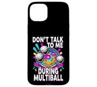 Carcasa para iPhone 15 Plus Pinball Machine Player Don't Talk During Multiball