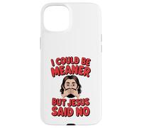 Carcasa para iPhone 15 Plus Podría ser más Malo, Pero Jesús Dijo Que no Hay Cristiano humorístico