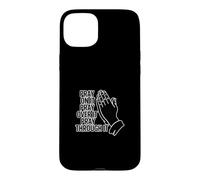 Carcasa para iPhone 15 Plus Pray On It Pray Over It Pray Through It
