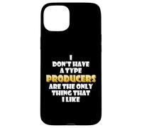 Carcasa para iPhone 15 Plus Producers Are The Only Thing I Like Musical Artist EDM DJ