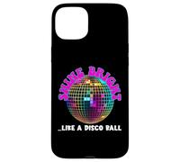 Carcasa para iPhone 15 Plus Producto gráfico de positividad Shine Like A Disco Ball