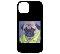 Carcasa para iPhone 15 Plus Quédate en la Escuela Funny Pug Meme Foto borrosa