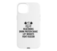 Carcasa para iPhone 15 Plus Read Books Drink Protein Shake Lift Weights Fight Fascism