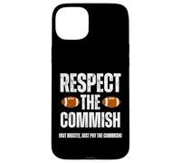 Carcasa para iPhone 15 Plus Respect The Commish Funny Fantasy Football Commissioner