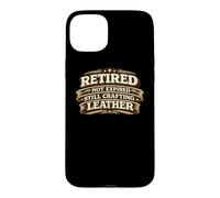 Carcasa para iPhone 15 Plus Retired Not Expired Still Crafting Leather Worker Gift