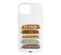 Carcasa para iPhone 15 Plus Retired Under New Management See Wife For Details Retirement