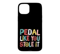 Carcasa para iPhone 15 Plus Retro Bicycle Bike Cycling Pedal Like You Stole It Cyclist