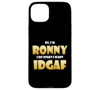 Carcasa para iPhone 15 Plus Ronny Costume Idgaf Meme Personalized First Name Ron Joke