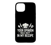 Carcasa para iPhone 15 Plus Sarcástico Tu Opinión No Fue Mi Receta Diciendo