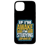 Carcasa para iPhone 15 Plus Si Estoy Despierto, Estoy estudiando Kanji japonés