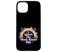 Carcasa para iPhone 15 Plus Signo de Humor Divertido para Adultos I Ignore The 'Wash Hands