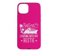 Carcasa para iPhone 15 Plus Sister Cruise Trip Besties Sisters Cruising with My Bestie