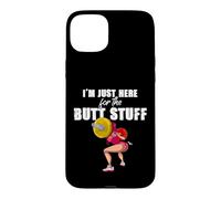 Carcasa para iPhone 15 Plus Solo Estoy aquí para Las Cosas del Trasero Entrenamiento Levantamiento de Pesas