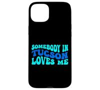 Carcasa para iPhone 15 Plus Somebody in Tucson Loves Me Modern Boho Vibe