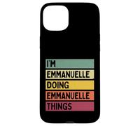 Carcasa para iPhone 15 Plus Soy Emmanuelle Haciendo Cosas de Emmanuelle Nombre Personalizado Divertido