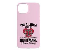 Carcasa para iPhone 15 Plus Soy un Libra Peor Pesadilla Sassy Horóscopo Divertido Zodiaco
