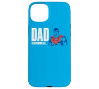 Carcasa para iPhone 15 Plus Superman Also Known As Dad
