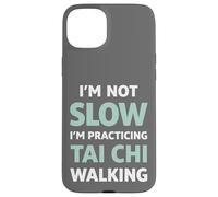 Carcasa para iPhone 15 Plus Tai Chi Caminando No Soy Lento Humor