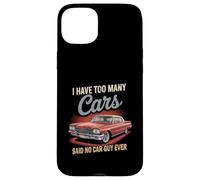 Carcasa para iPhone 15 Plus Tengo demasiados Coches dijeron Que ningún Chico de Coches Nunca Racing Gear Lover