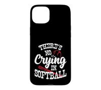 Carcasa para iPhone 15 Plus Theres No Crying in Softball Game Sports Baseball Lover
