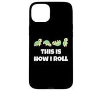 Carcasa para iPhone 15 Plus This is How I Roll Sea Turtle Lover Men Women Kids