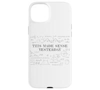Carcasa para iPhone 15 Plus This Made Sense Yesterday - Funny Math, Physics, Algebra