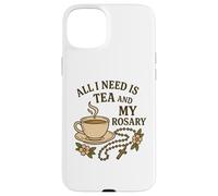 Carcasa para iPhone 15 Plus Todo lo Que Necesito es té y mi Rosario - Oración Católica