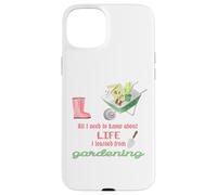 Carcasa para iPhone 15 Plus Todo lo Que Necesito Saber sobre la jardinería de la Vida para jardineros