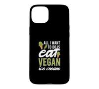 Carcasa para iPhone 15 Plus Todo lo Que Quiero Hacer es Comer Helado Vegano Amante de los postres congelados