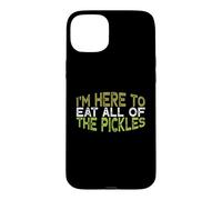 Carcasa para iPhone 15 Plus Vintage Funny I'm Here To Eat All of The Pickles
