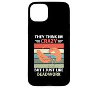 Carcasa para iPhone 15 Plus Vintage piensan Que Estoy Loco Pero me Gusta Amante de Abalorios