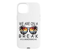 Carcasa para iPhone 15 Plus We Are On A Break - Gafas para Maestros Summer Break Hello Summer