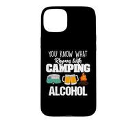 Carcasa para iPhone 15 Plus You Know What Rhymes with Camping Alcohol Lover