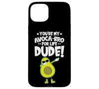 Carcasa para iPhone 15 Plus You'Re my Avocado-Bro For Life Dude! Avocado