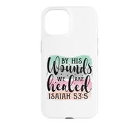 Carcasa para iPhone 15 por Sus heridas Somos sanados Isaías 53:5 Cristiano