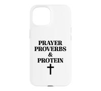 Carcasa para iPhone 15 Prayer Warrior Proverbs & Protein Shakes Jesus Weights Faith