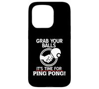 Carcasa para iPhone 15 Pro Agárrate Las Pelotas llegó la Hora del Ping Pong