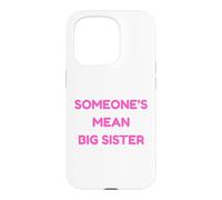Carcasa para iPhone 15 Pro Alguien es la Hermana Mayor Divertida