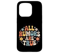 Carcasa para iPhone 15 Pro All Rumors Are True Drama Chismes Humor -