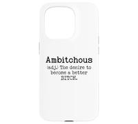 Carcasa para iPhone 15 Pro Ambitchous Sign,Definition The Desire to Be a Better Bitch