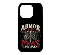 Carcasa para iPhone 15 Pro Armor Up Pray Hard Christian Warrior Knight Faith