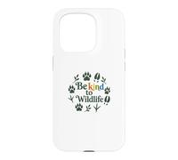 Carcasa para iPhone 15 Pro Be Kind To Wildlife Nature Animal Lover