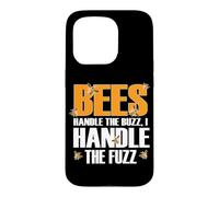 Carcasa para iPhone 15 Pro Bees Handle The Buzz I Handle The Fuzz