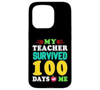 Carcasa para iPhone 15 Pro Camiseta My Teacher Survived 100 Days of Me 100 School Days