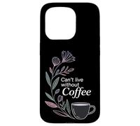 Carcasa para iPhone 15 Pro Can't Live Without Coffee Caffeine Comfort Fix -