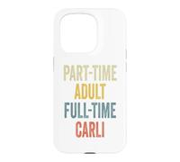 Carcasa para iPhone 15 Pro Carli Personalized Retro Girls Part-Time Carli Name