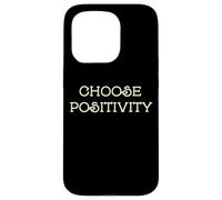 Carcasa para iPhone 15 Pro Choose Positivity Joy and Happiness Motivation Design