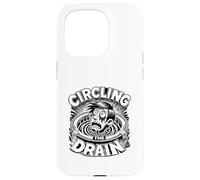 Carcasa para iPhone 15 Pro Circling The Drain Funny Dicho Sarcástico Cita Humor